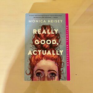 3 for $15- Really Good, Actually by Monica Heisey